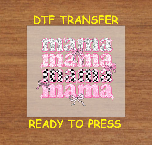 Mama DTF transfer with pink, checkered, and polka dot text, decorated with bows.