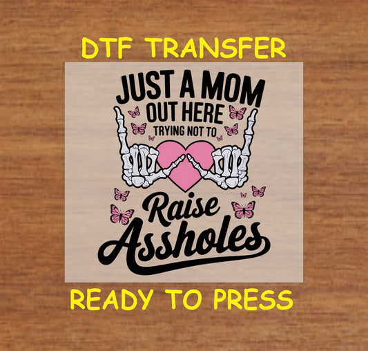 Funny mom DTF transfer with skeleton hands making a heart, butterflies, and bold text.