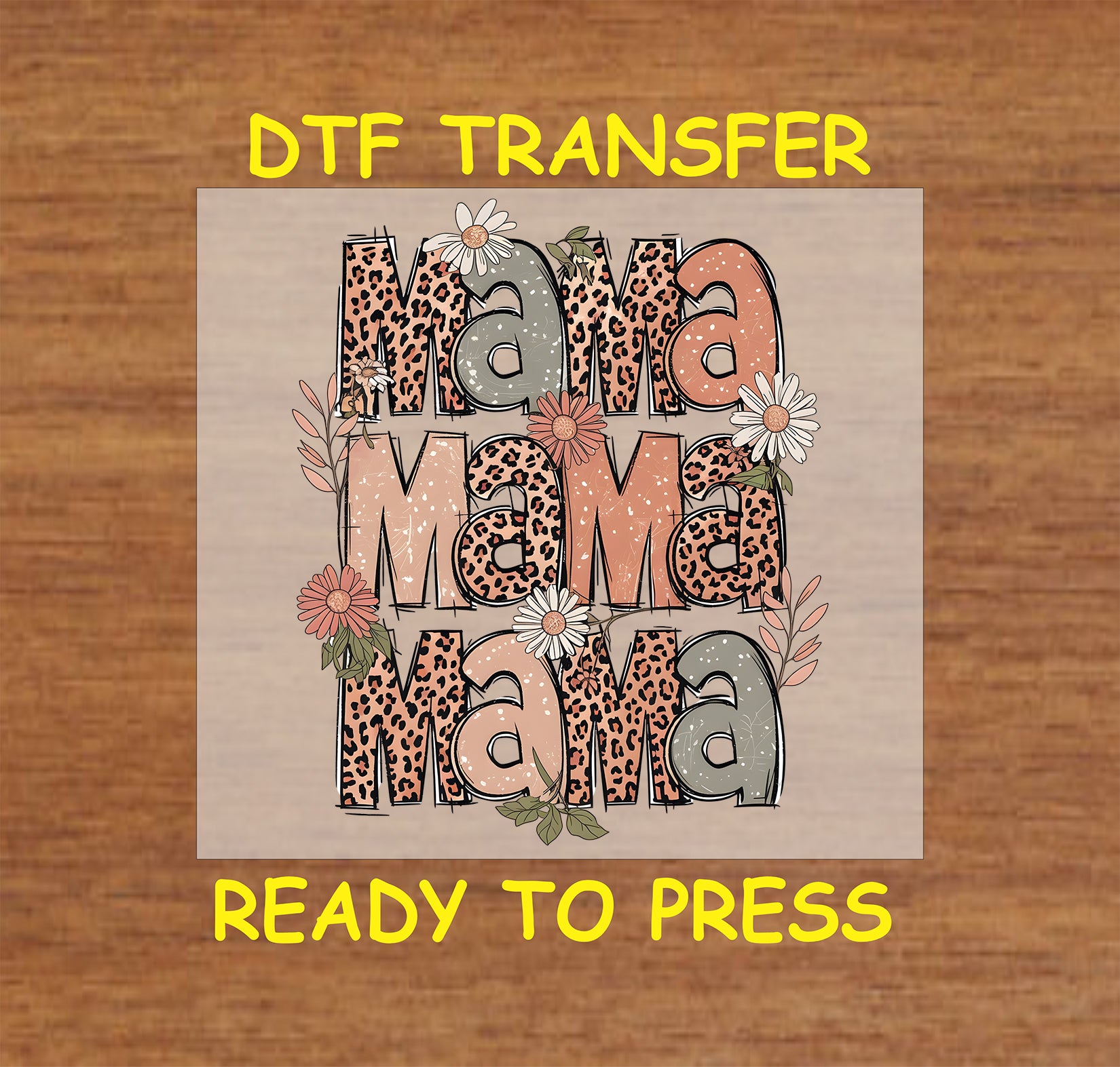 Mama DTF transfer with leopard print, floral accents, and a retro aesthetic.