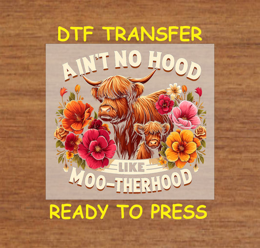 Highland cow and calf DTF transfer with colorful floral accents and "Moo-therhood" text.