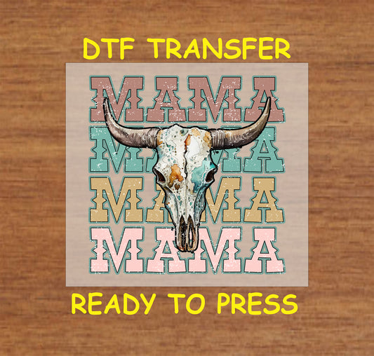 Western-themed "Mama" DTF transfer with a bull skull and multicolored text.