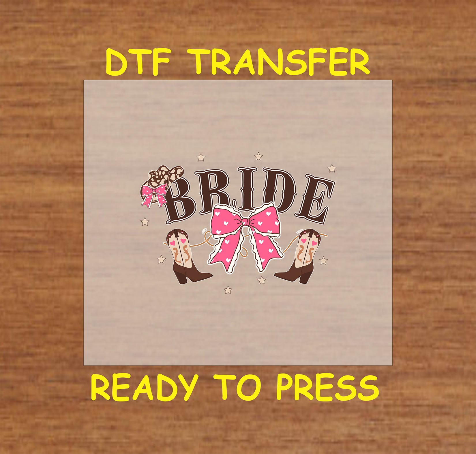 Western wedding DTF transfer featuring cowgirl boots, bows, and rustic lettering.