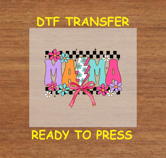 Colorful Mama DTF transfer with checkered background, flowers, and a pink bow.