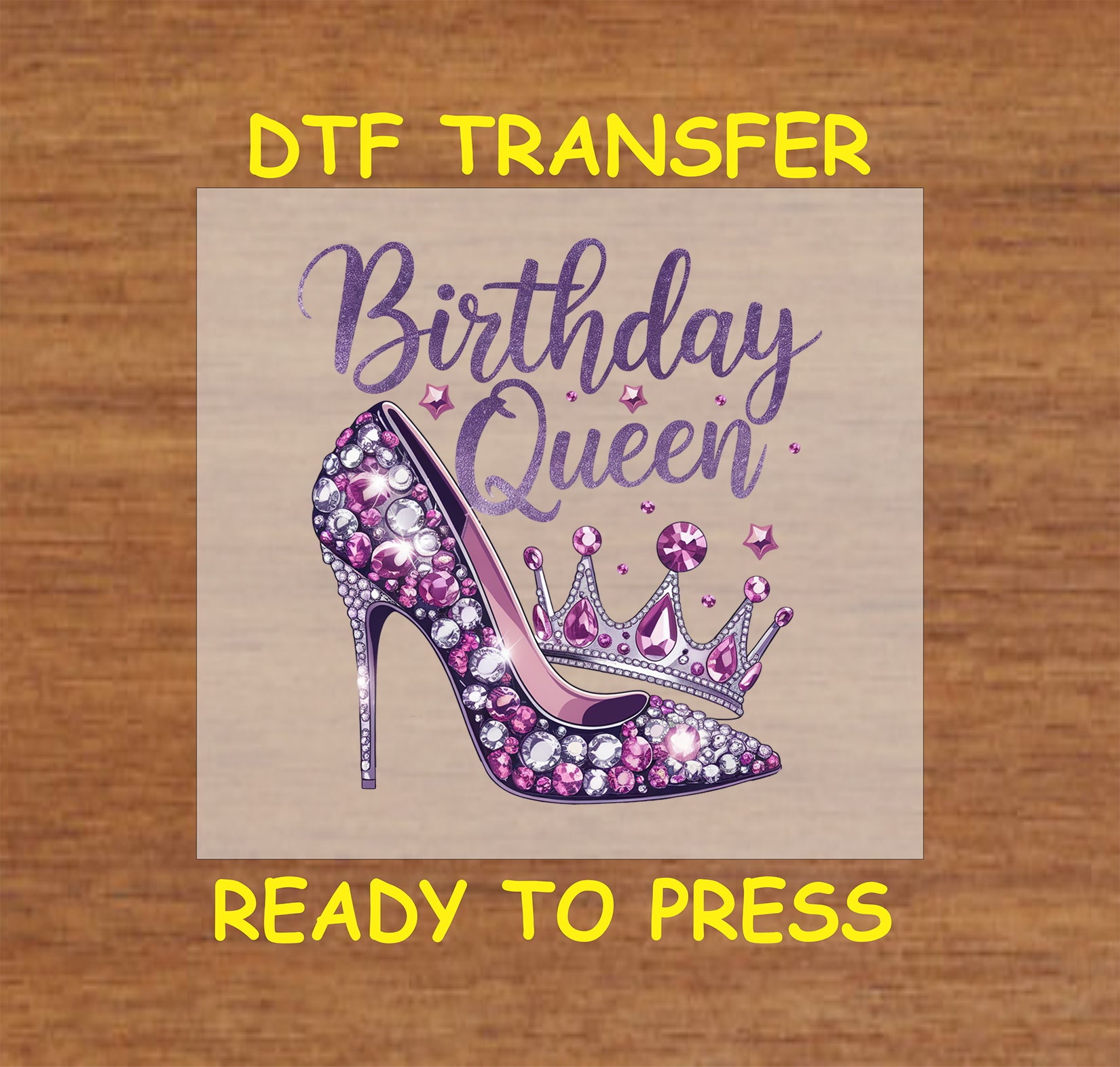 Birthday Queen DTF transfer with a jeweled high heel, sparkling crown, and elegant script text for heat pressing.