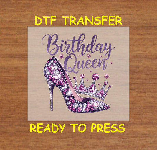Birthday Queen DTF transfer with a jeweled high heel, sparkling crown, and elegant script text for heat pressing.