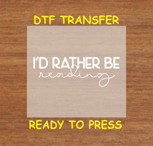 "I’d Rather Be Reading" text design in a stylish font for book lovers.