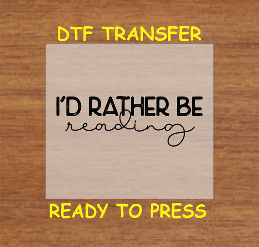 "I’d Rather Be Reading" text design for book lovers.