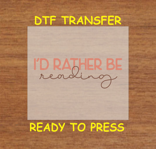 I'd Rather Be Reading text design in stylish typography.
