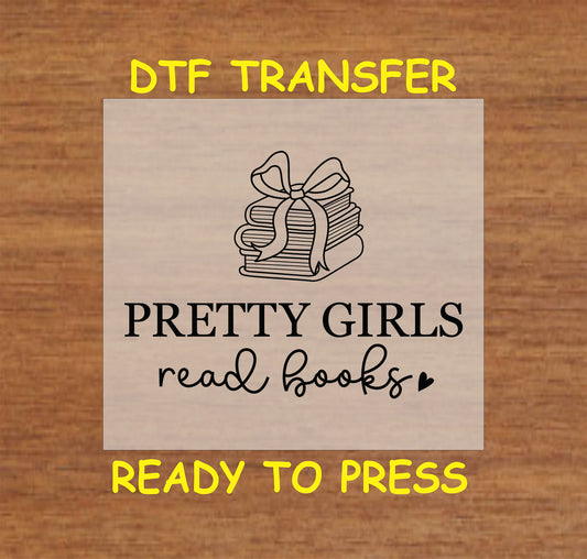 Pretty Girls Read Books text with a stack of books tied with a bow.