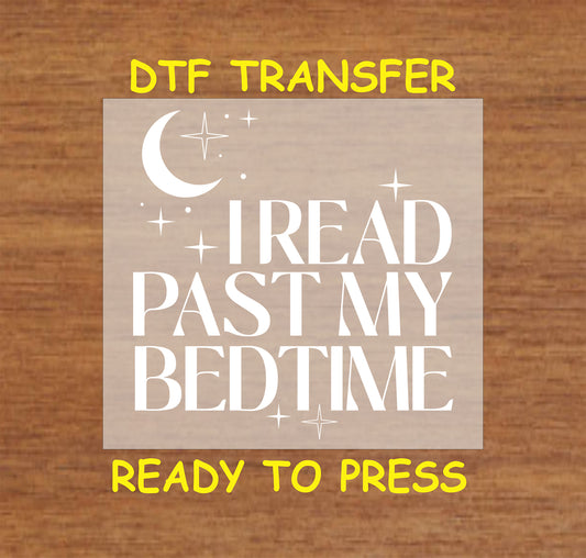 White text reading "I Read Past My Bedtime" with a crescent moon and stars.