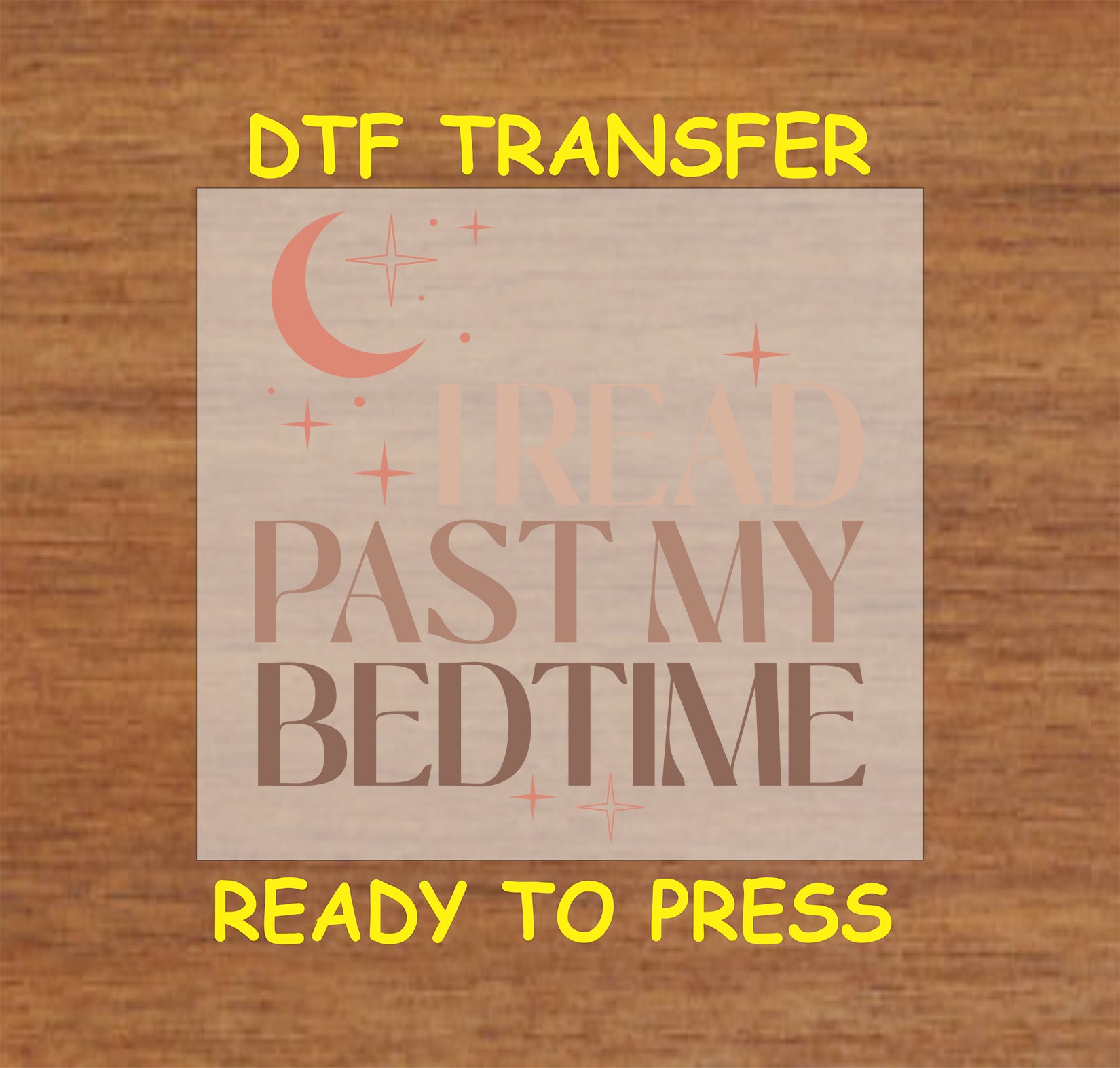 Warm-toned celestial design with moon, stars, and the phrase "I Read Past My Bedtime."