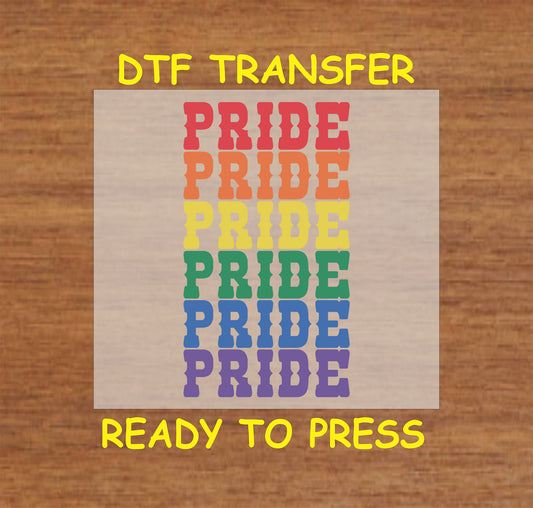 Stacked Pride DTF transfer with rainbow-colored text.