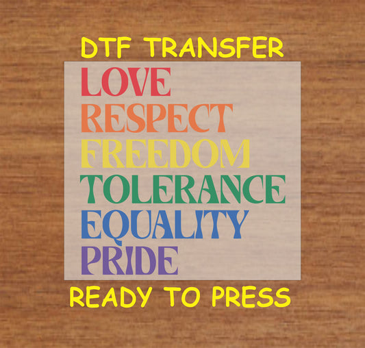 Love Respect Freedom Pride DTF transfer with rainbow-colored stacked text.