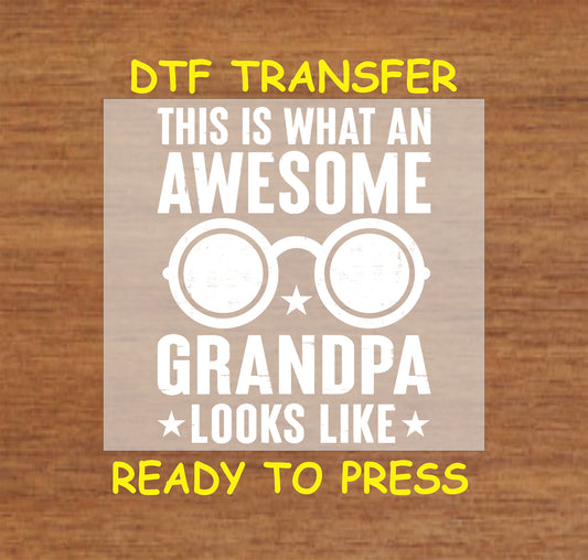 Awesome Grandpa DTF transfer with glasses graphic and bold white text.