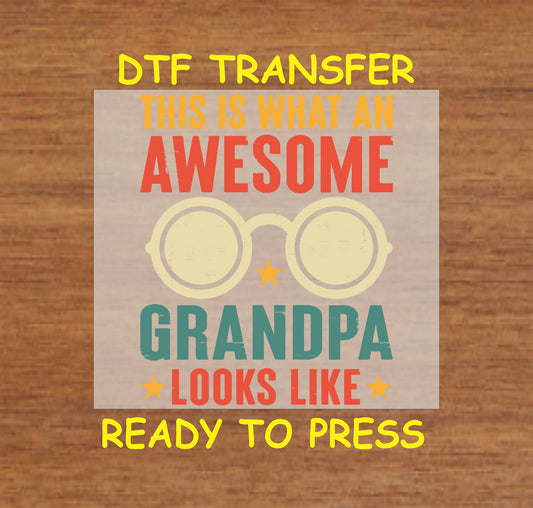 Awesome Grandpa DTF transfer with glasses graphic and bold retro-style text.