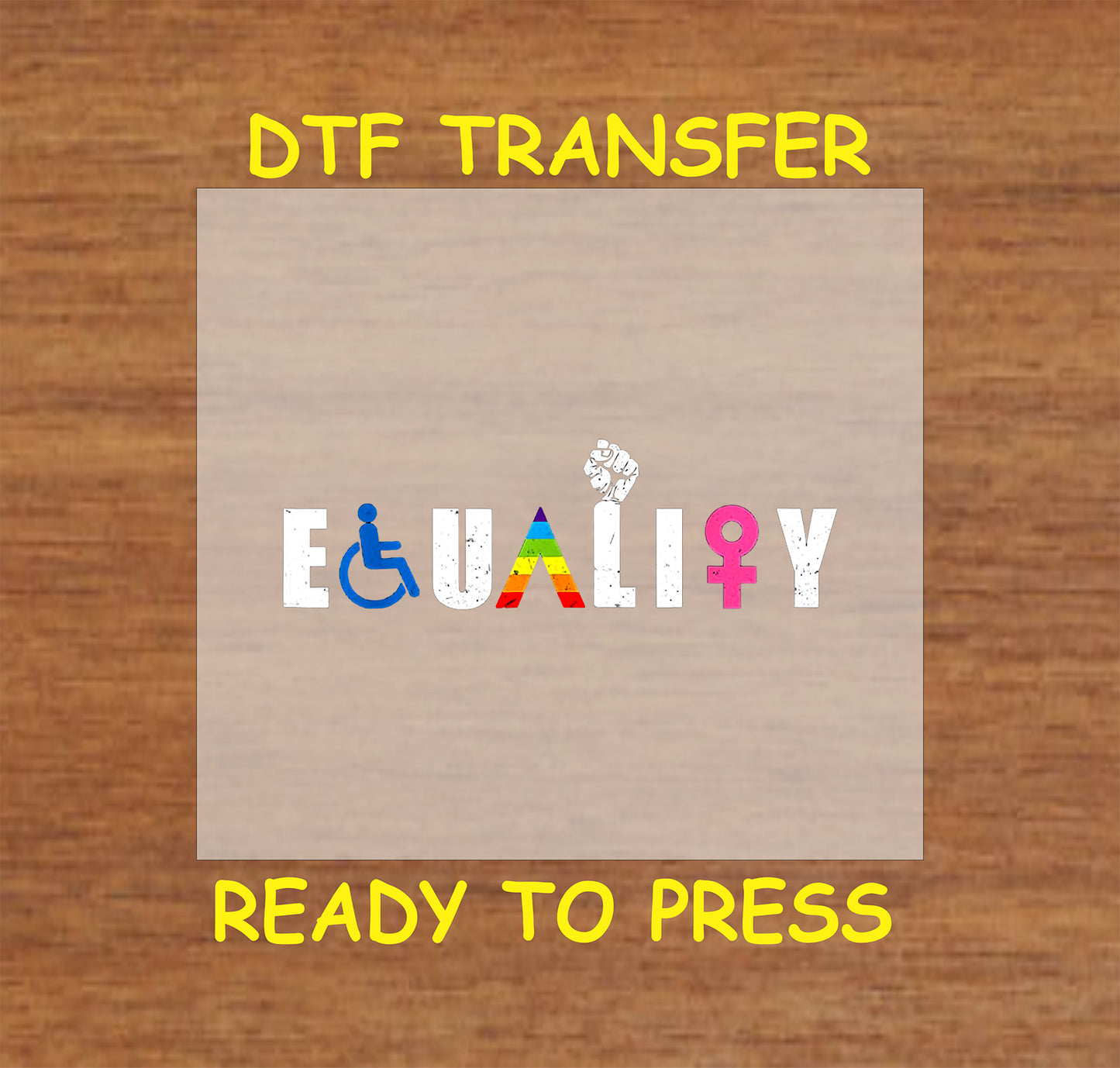 Equality DTF transfer with diverse symbols for inclusivity, pride, and justice.