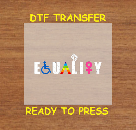 Equality DTF transfer with diverse symbols for inclusivity, pride, and justice.