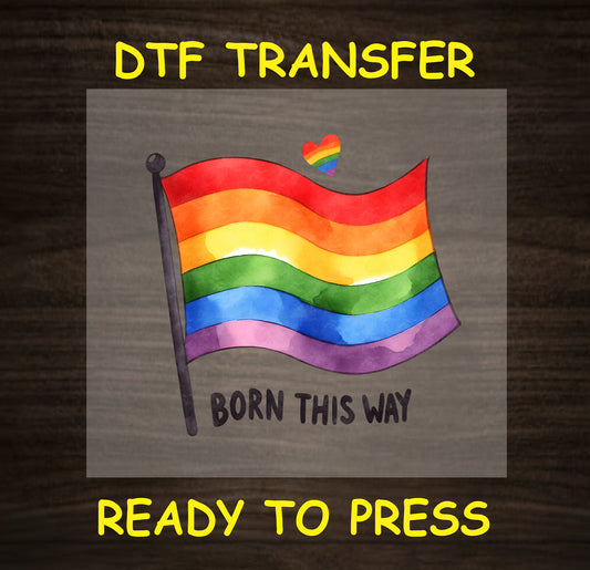 Watercolor rainbow flag with the text "Born This Way" below, accompanied by a rainbow heart, ready to press.