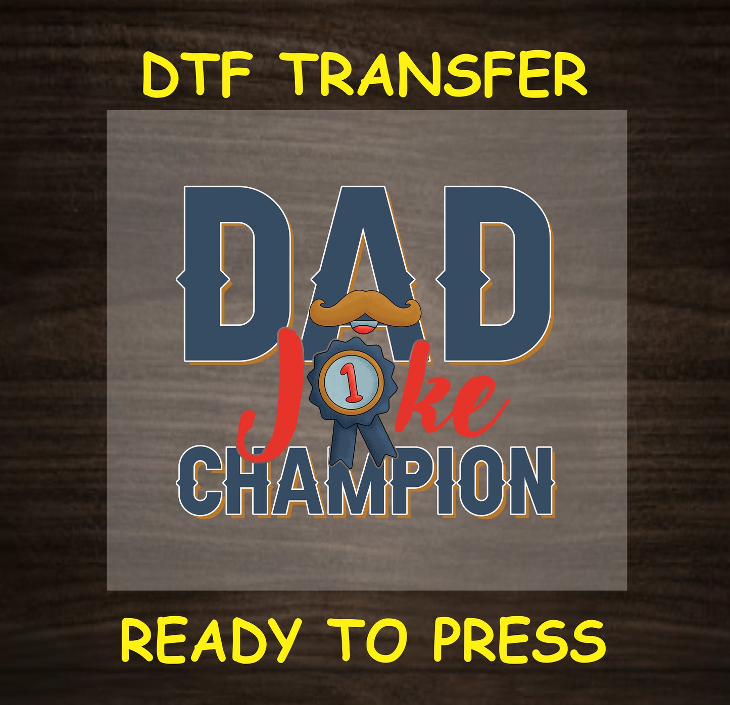 "Dad Joke Champion" design featuring a mustache, gold medal, and bold lettering.