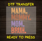 Mom DTF Transfer Iron On Heat Transfer - Ready to Press, Funny Mama DTF Transfer 5860