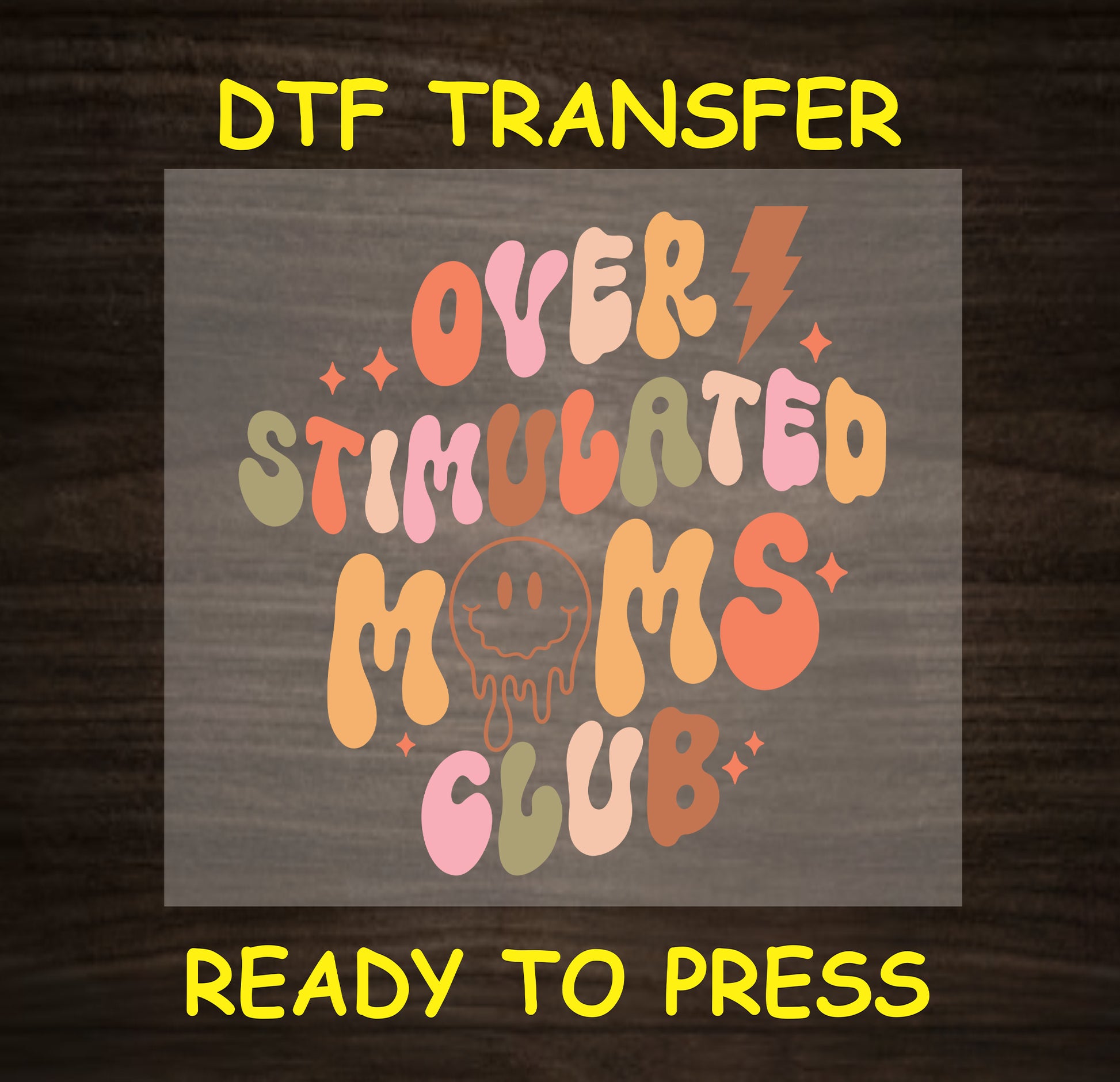 "Over Stimulated Moms Club" DTF transfer design with colorful text and illustrations, ideal for fun mom apparel.