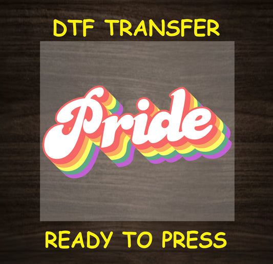 "Pride" DTF transfer design with a colorful retro rainbow effect, ideal for custom Pride apparel.