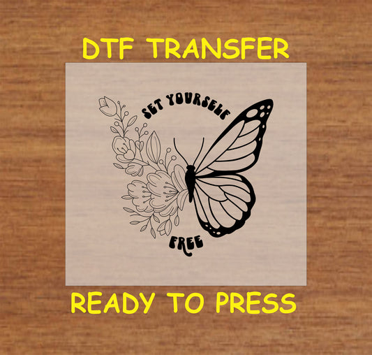 Butterfly with flowers and the phrase "Set Yourself Free," DTF transfer design.