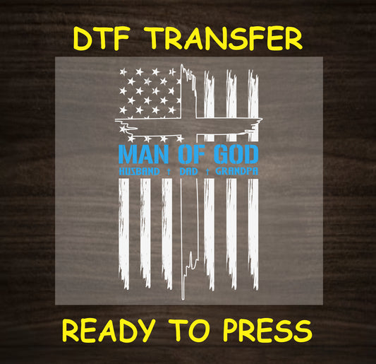 "Man of God" flag DTF transfer with the words "Husband, Dad, Grandpa."