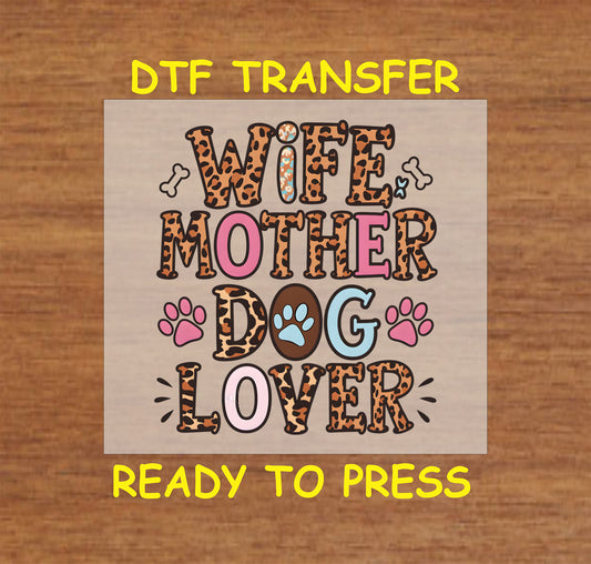 Wife Mother Dog Lover DTF transfer with leopard print letters and paw accents.