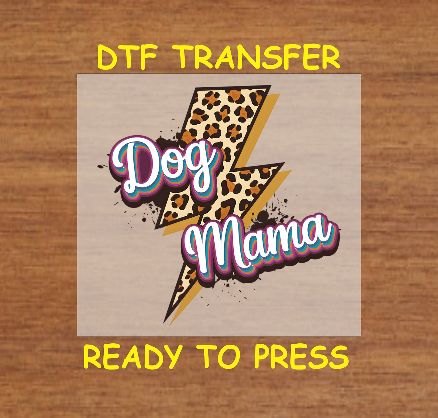 Dog Mama DTF transfer with leopard lightning bolt and colorful layered script.