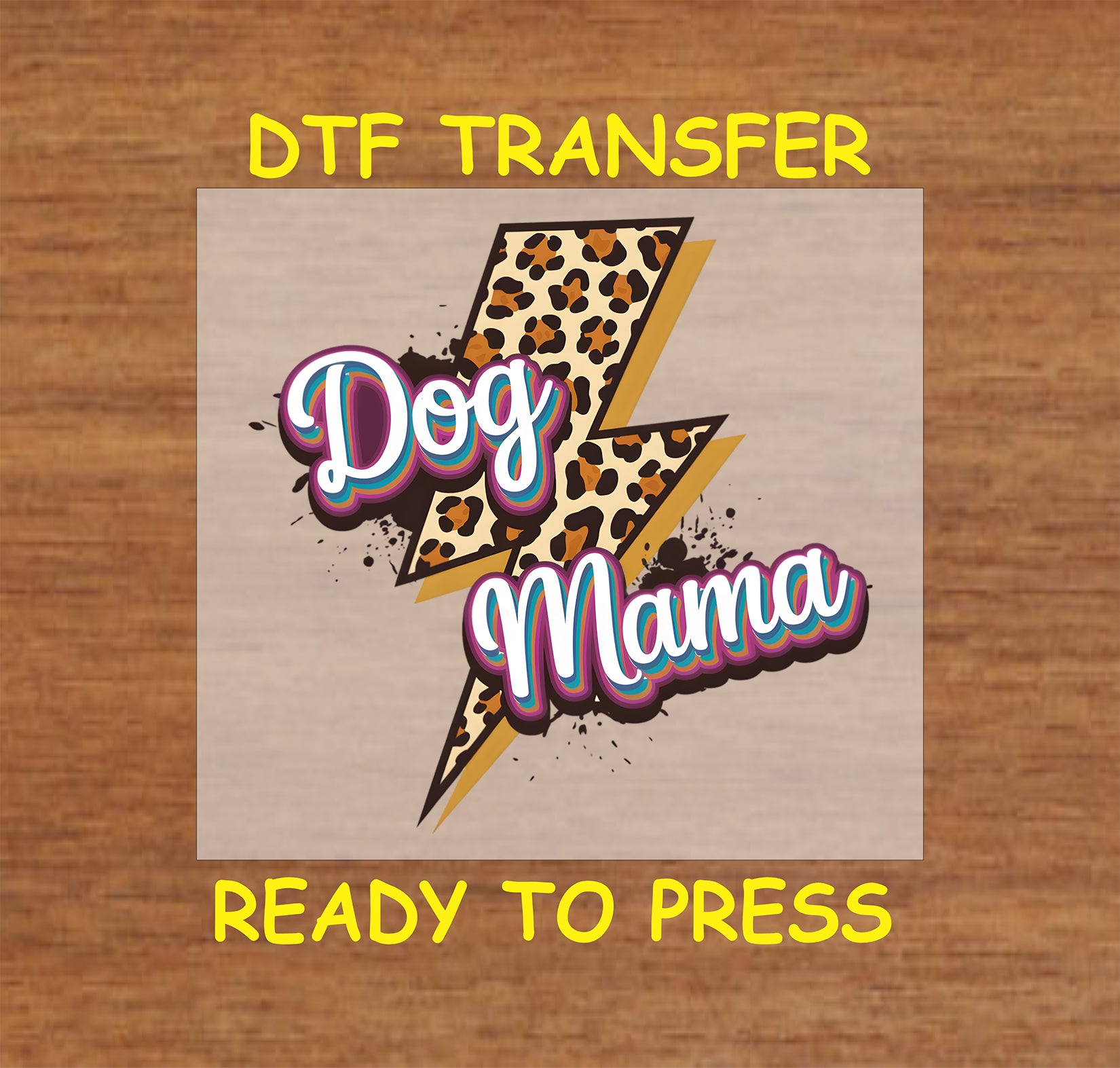 Dog Mama DTF transfer with leopard lightning bolt and colorful layered script.