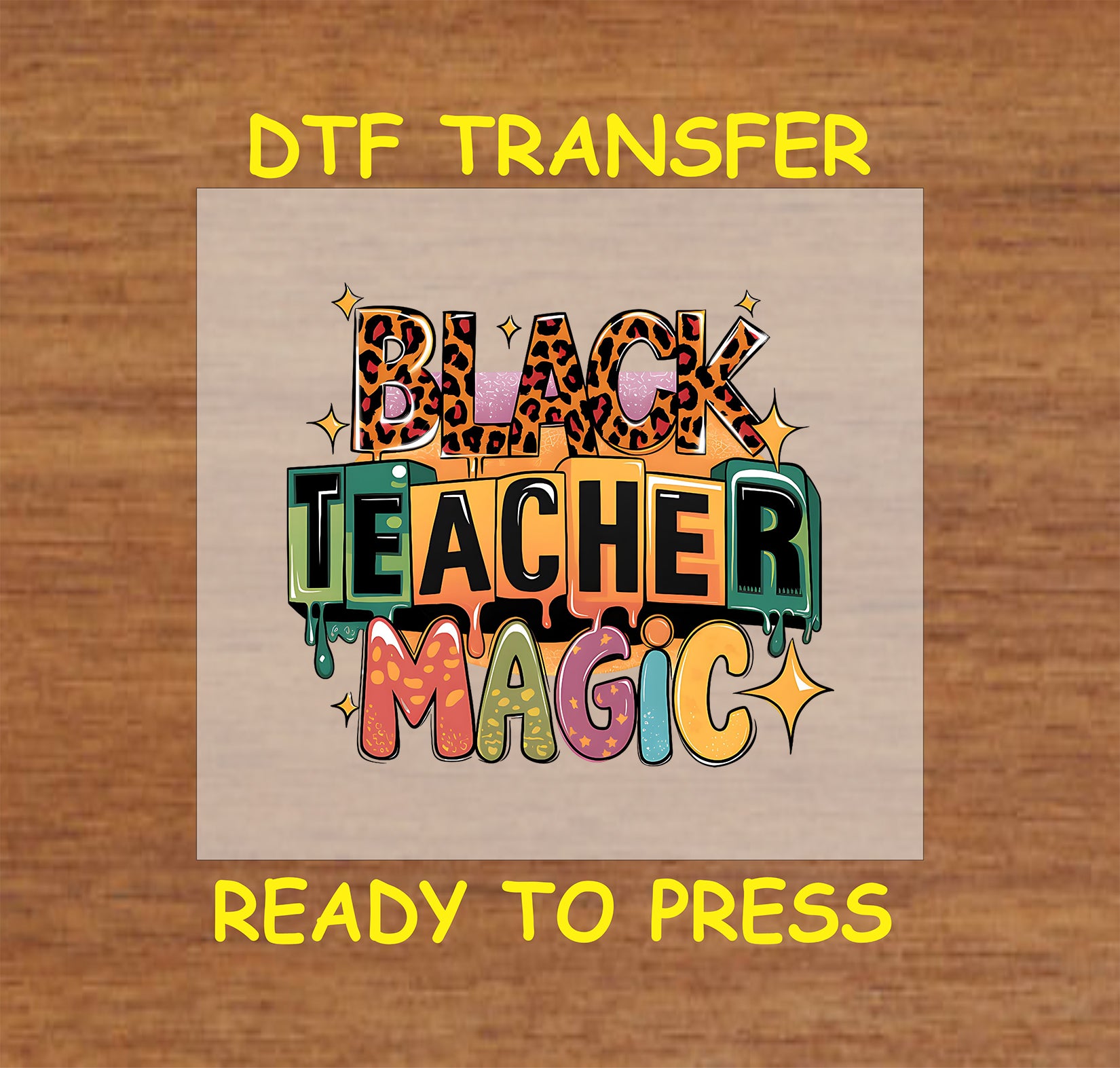 Black Teacher Magic DTF transfer with colorful leopard and glitter text.