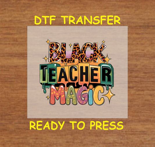 Black Teacher Magic DTF transfer with colorful leopard and glitter text.