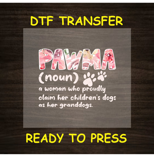 DTF transfer with floral word "Pawma" and dog-themed definition.