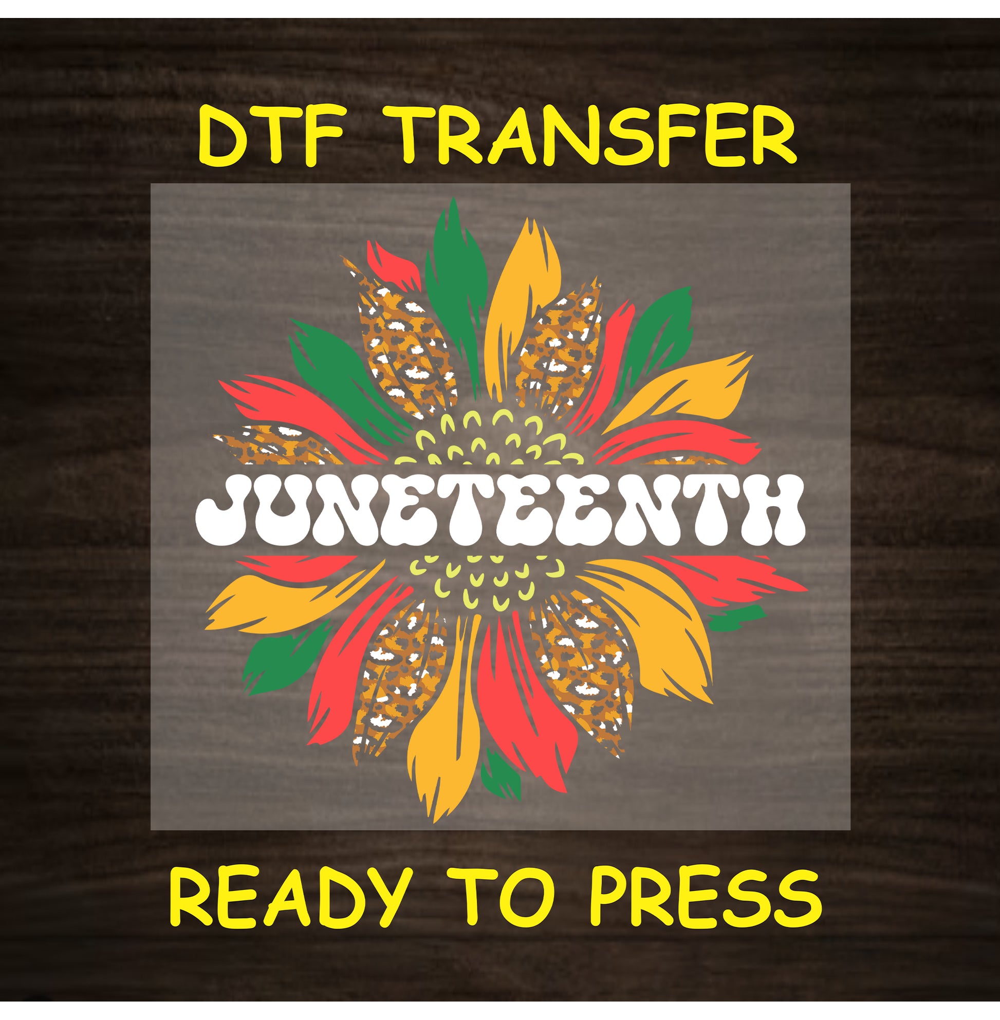 Juneteenth DTF transfer with sunflower petals in red, yellow, green, and leopard print.