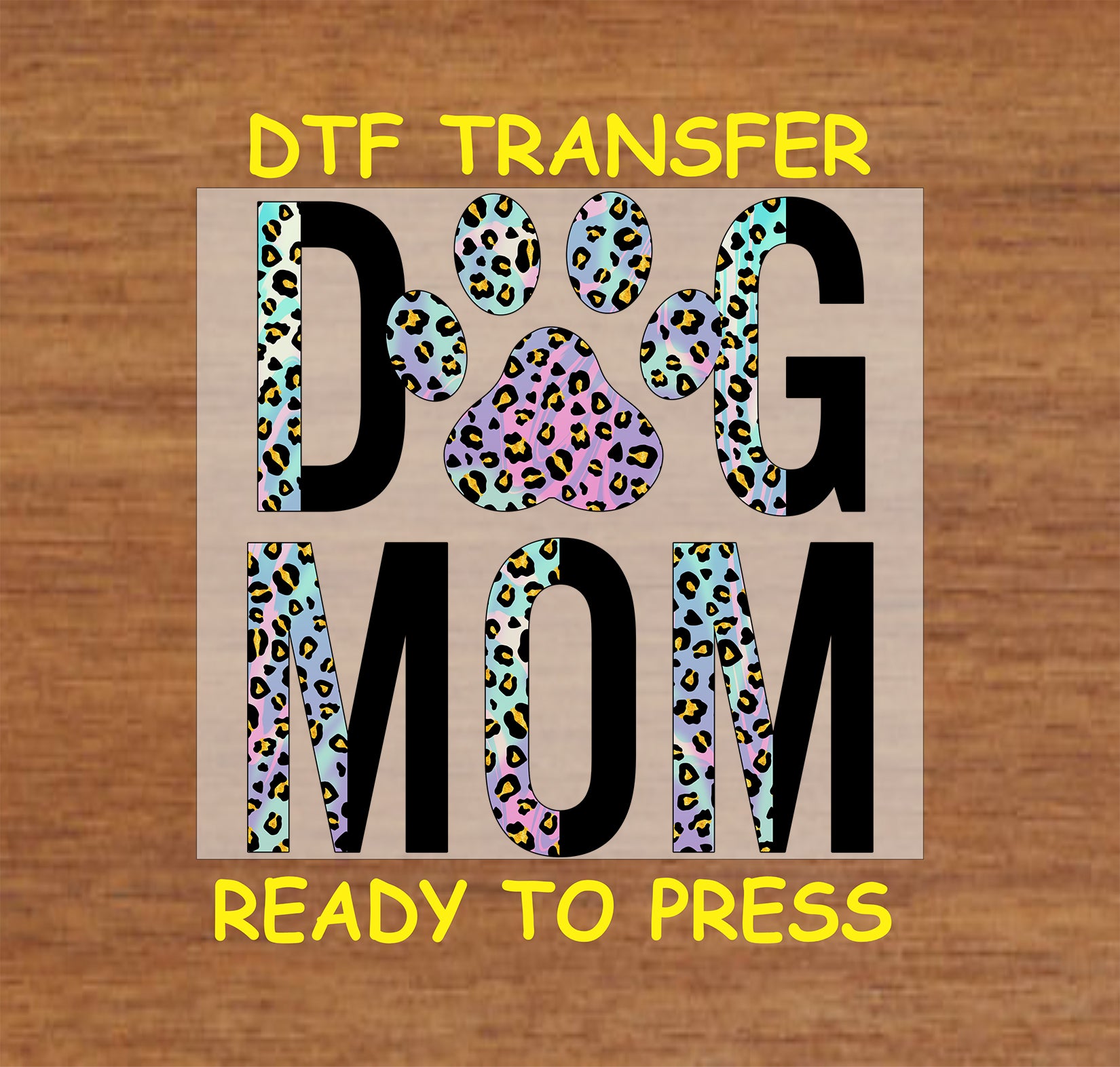 DTF transfer with black letters, pastel leopard paw, and colorful pet-themed design.
