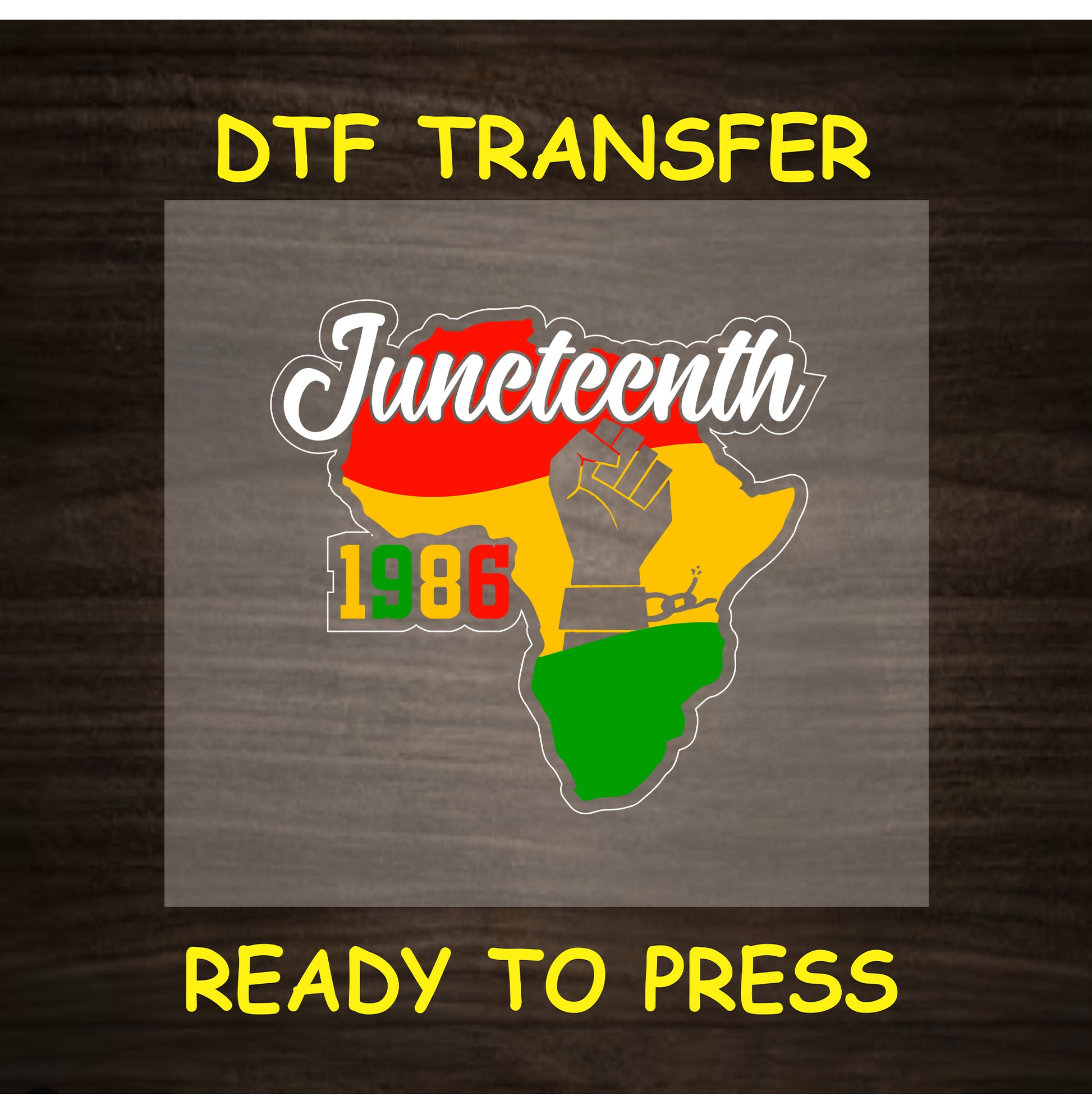 Juneteenth Africa map DTF transfer with raised fist and red yellow green colors.