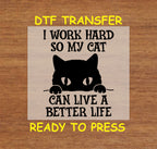 Cat DTF Transfer Iron On Heat Transfer - Ready to Press, Funny Cat DTF Transfer 6069