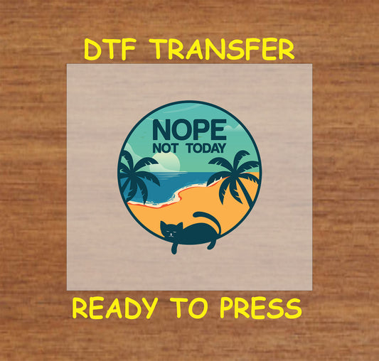 Cat lounging on beach with palm trees and “Nope Not Today” text.