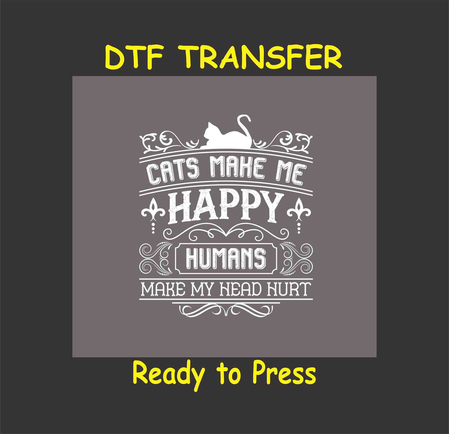 Vintage cat graphic with “Cats Make Me Happy, Humans Make My Head Hurt” quote.