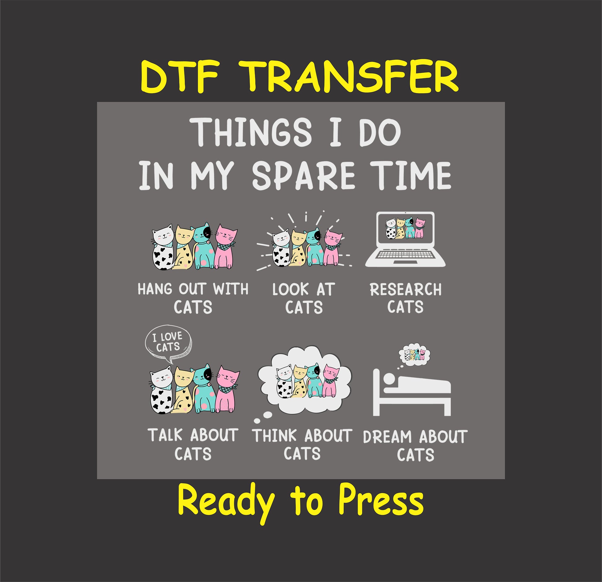 Things I Do in My Spare Time DTF with colorful cats and cat-themed tasks.