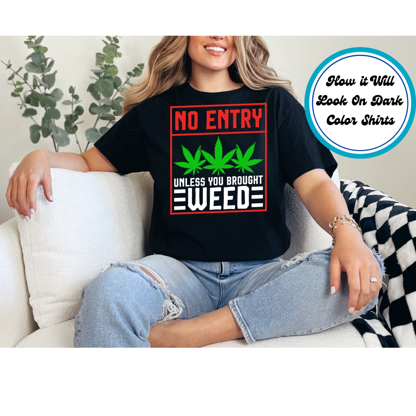 Cannabis DTF Transfer Iron On Heat Transfer - Ready to Press, No Entry Warning DTF Transfer 6187