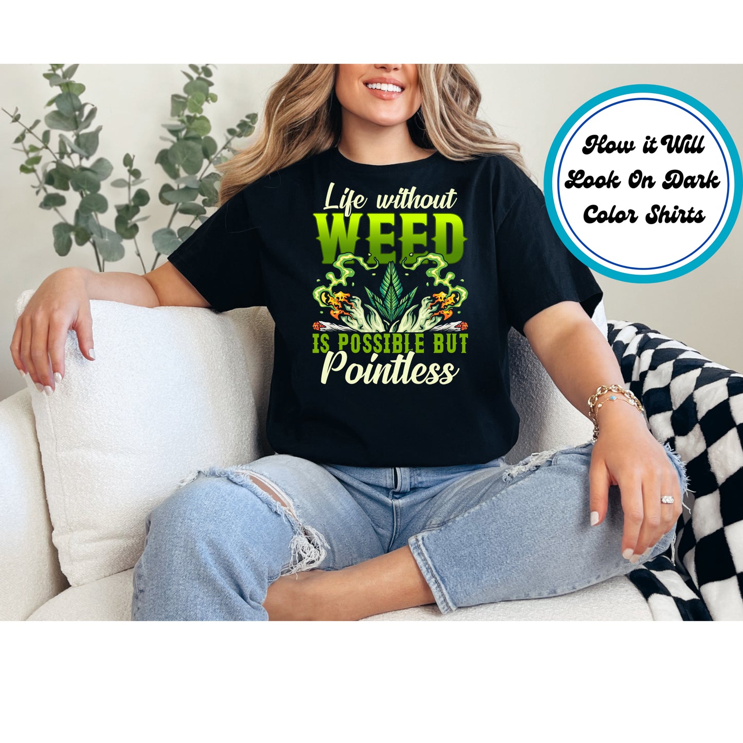 Cannabis DTF Transfer Iron On Heat Transfer - Ready to Press, 420 Humor DTF Transfer 6199