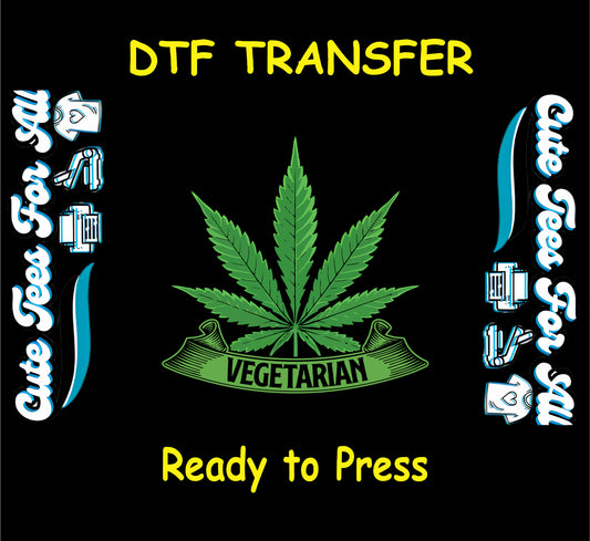 Large green cannabis leaf with “Vegetarian” scroll beneath for DTF transfer.