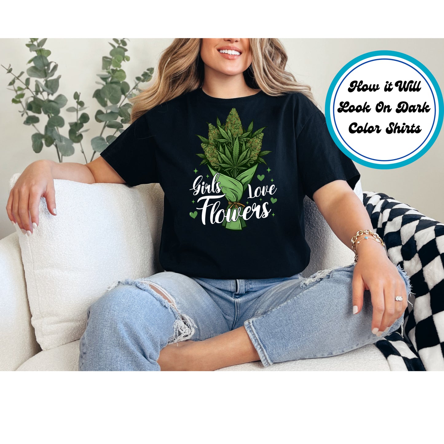 Cannabis DTF Transfer Iron On Heat Transfer - Ready to Press, Girls Love Flowers DTF Transfer 6254