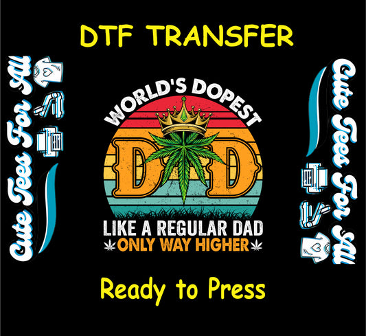 DTF transfer with cannabis leaf, crown, retro sunset, and “World’s Dopest Dad” quote.