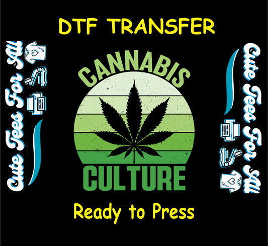 DTF transfer with cannabis leaf and green “Cannabis Culture” text on gradient background

