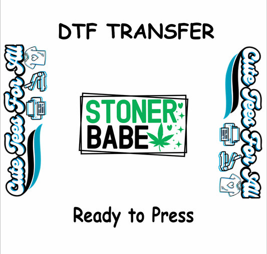 Stoner Babe DTF transfer with cannabis leaf and sparkly heart accents.