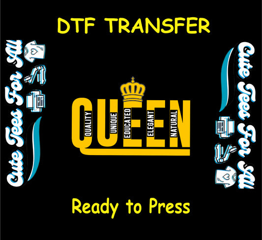 DTF transfer with word QUEEN in yellow and a crown, with acronym words inside each letter.