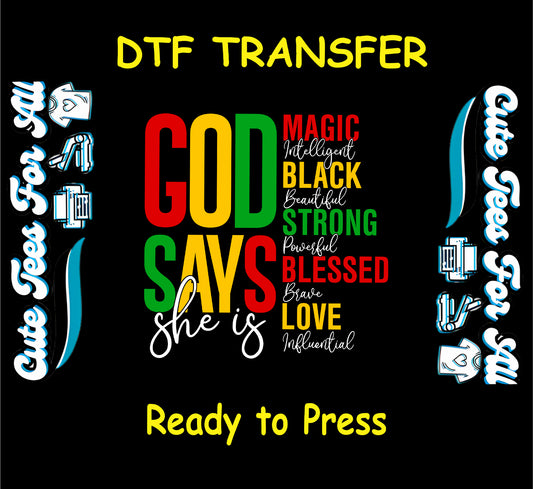 God Says She Is DTF transfer with affirmations in red, yellow, and green.